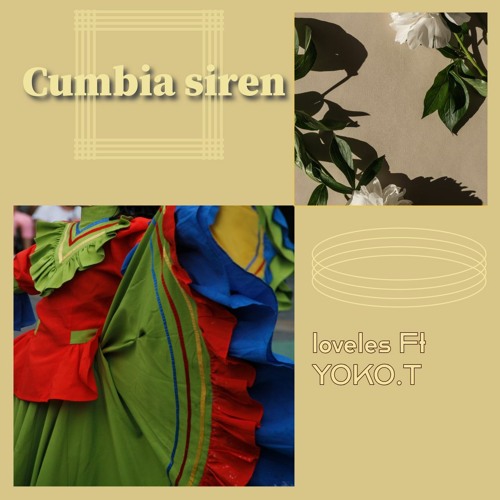 Cumbia siren FT YOKO.T
