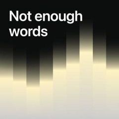 Not enough words