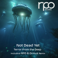 Terror From the Deep (RPO Remix) [RPO Records]