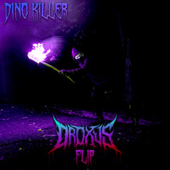 Virtual Riot - Dino Killer (DROXUS FLIP) (FREE DL)