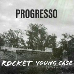 Rocket -Progresso(Part.Young case)master&mix Kev the goat.mp3