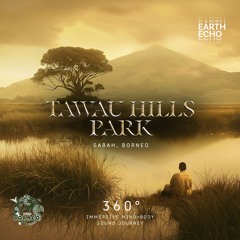 Tawau Hills Park, Borneo [360° HEADSET EXPERIENCE]