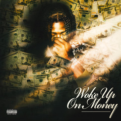 Woke Up On Money