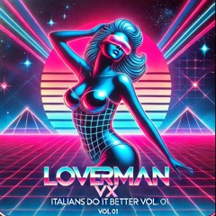 Loverman (MX) - Italians Do It Better Vol. 01