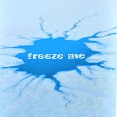 DJXD ❄️ Freeze Me ❄️