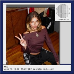 Miki - 15th June 2024