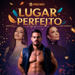#FREEDOWNLOAD Anitta, Ivete Sangalo, JohnW - Lugar Perfeito (PVT PioChris)