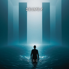 Deimex - Disco (Original Mix).