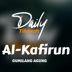 Daily Tilawah Al-Qur'an Juz 30 Surah Al - Kafirun