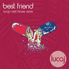 Foster the People - Best Friend (Lucaj's Mint House Remix)