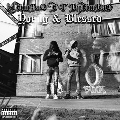 KdFrmDaO Ft DqFrmDaO - Young & Blessed ( Prod. By Dazey )