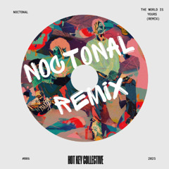 INZO - The world is yours (noctonal remix) [Free Download]