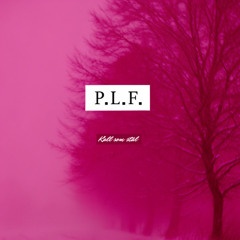 P.L.F. - Kall som stål