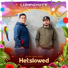 Hel:Sløwed @ Luminosity Beach Festival 2024