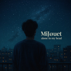 Alone in my head