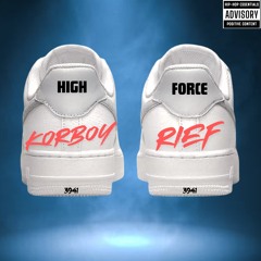 KORBOY x rief - high force