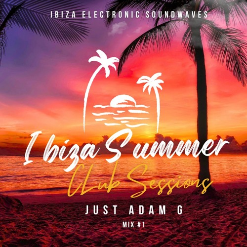 IES - Ibiza Summer Club Sessions (Tech House) # 1