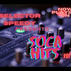 Soca Hits vol 1 by (Selector Speedy)