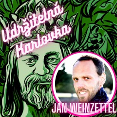 Udržitelná Karlovka #16: Jan Weinzettel