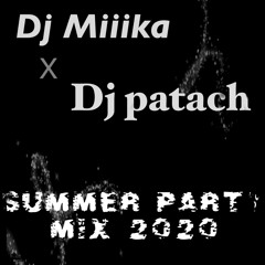 SUMMER PARTY MIX 2020 DJ Patach (Dj nado) X DJ Miiika