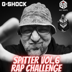 SPITTER RAP CHALLENGE VOL. 06 // BEAT BY DICE BEATS / POWERED BY G-SHOCK!