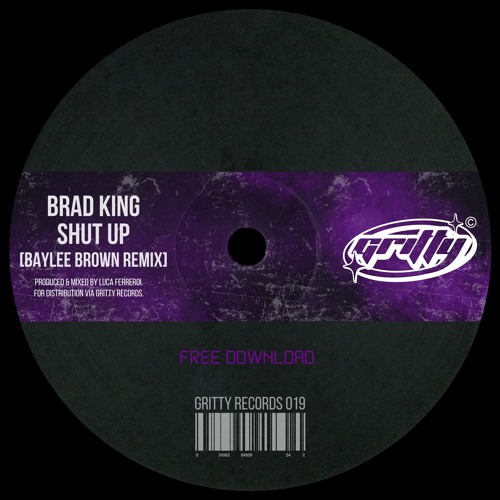 Brad King - Shut Up (Baylee Brown Remix) [GR019]