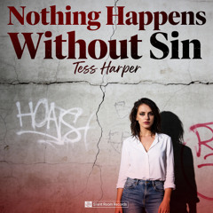 Nothing Happens Without Sin