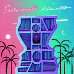 Sacramento - A Dinner Out