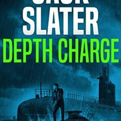 [Access] KINDLE PDF EBOOK EPUB Depth Charge (Jason Trapp Book 4) by  Jack Slater 💔