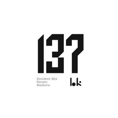 HK137 - Resident Mix - Renato