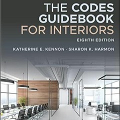 Stream??DOWNLOAD?? The Codes Guidebook for Interiors Full Books