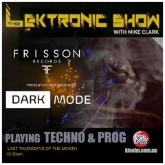 LEKTRONIC Show on Kiss FM, 30-Sep-2021 | FRISSION TAKE OVER & DARK MODE