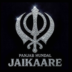 JAIKAARE - PANJAB HUNDAL