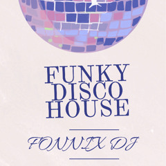 Funky Disco House - December 2025
