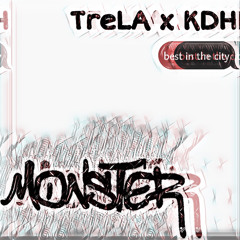 TreLA(ft.KDH)- Monster