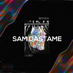 Sam Dastame ( feat. LilEmzi )