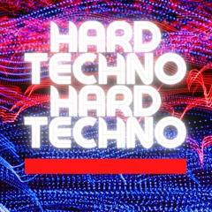 Hard Techno And Hardcore Mix