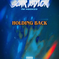 Holding Back
