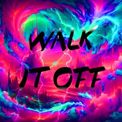 Walk It Off (Feat ilyL1GHT)