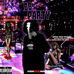 BB PARTY @1kairfrii