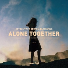 Astrality ft. Georgia Blackwell - Alone Together