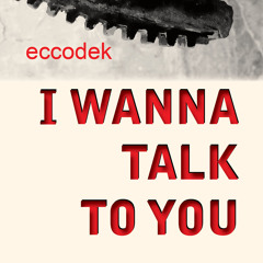 I Wanna Talk To You (Edit) [feat. Oranmiyan Ajagundade]