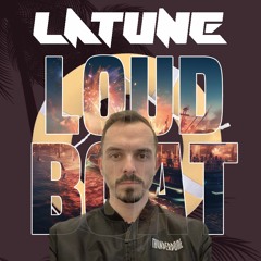 LATUNE @ LOUD BOAT (Uptempo)