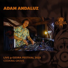 Adam Andaluz @ Ozora 2023 | Cooking Grove