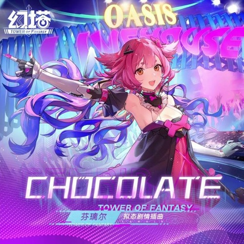 Fenrir - Chocolate【Tower Of Fantasy   幻塔  OST】