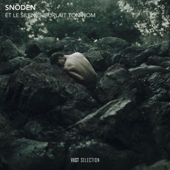 Snöden - Et le silence hurlait ton nom [VS028]