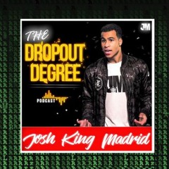 Josh King Madrid's JETSET LIFE HACKS - The Dropout Degree Show - Newest Podcast Episodes