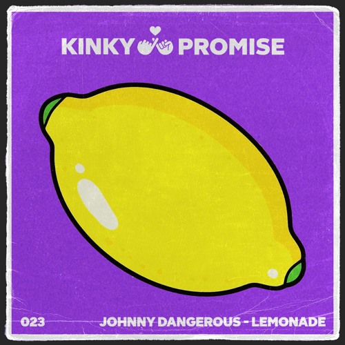 JOHNNY DANGEROUS - LEMONADE