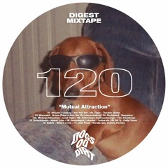 Mutual Attraction (DDD's Digest Mixtape #120)