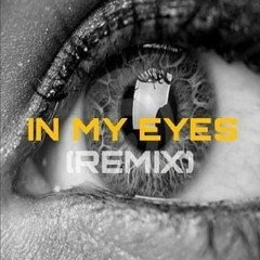 In My Eyes - Remix (Sample)